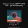 Trial Guides - Insurance Issues and COVID-19