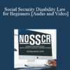 Jessica Davis, David Kapor - Social Security Disability Law for Beginners