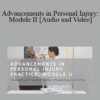 Joel Thomas, Albert Abkarian, Moussa Helo, Kathy Nichols - Advancements in Personal Injury: Module II