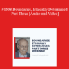 Kenneth G. Gold - #1508 Boundaries, Ethically Determined - Part Three