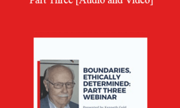 Kenneth G. Gold - #1508 Boundaries, Ethically Determined - Part Three