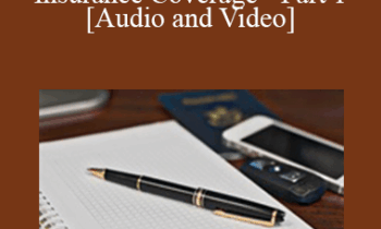 Lucas Blower, Daniel Gourash, Cliff Masch, Alex Reich, James Sullivan - 2019 Advanced Issues in Insurance Coverage - Part 1