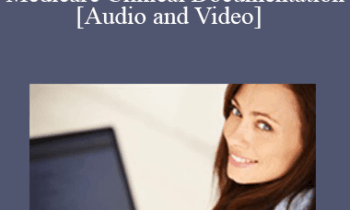 Meeting the Expectations for Medicare Clinical Documentation - Kristi Hudson - 1 CE (Distance CE Hours)