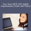 New Year NEW 2021 E&M requirements with Dr. Amy Wood, DC, MCS-P, BA, BS | OnDemand - 1 Distance Learning CE