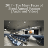 Nidhi Rao, Jay Schulman, Special Agent (SA) Jesse Zander - 2017 - The Many Faces of Fraud Annual Seminar
