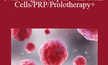 Peter A Fields - Regenerative Orthopedics: Non-surgical Repair with Stem Cells/PRP/Prolotherapy+