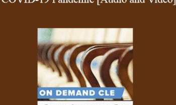 Trial Guides - Picking Juries in the Era of the COVID-19 Pandemic: What Every Trial Lawyer Needs to Know