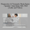 Sana Khan - Diagnostics & Traumatic Brain Injury | Speaker: Sana Khan MD, PhD