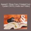 Seneca Konturas, John T. Martin, Russell S. Bensing - Annual J. Dean Carro Criminal Law Update (2019)