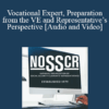 Shelley Davidson, Mary Kay Fowler - Vocational Expert, Preparation from the VE and Representative’s Perspective