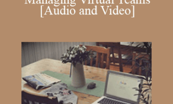 Willis Turner & Gregg Frederick - The Future of Work: Creating & Managing Virtual Teams