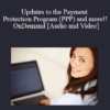 Updates to the Payment Protection Program (PPP) and more!! OnDemand - Recorded June 18, 2020