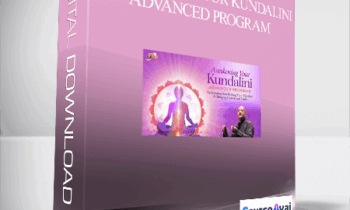 Awakening Your Kundalini Advanced Program With Raja Choudhury (7 Modules)