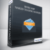 Basecamp – Naked Trading Mastery