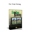 Begin Better Golf - Fix Your Swing