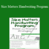 Beverly H Moskowitz - Size Matters Handwriting Program: Proven and Practical Strategies