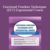 Bonnie Grossman - Emotional Freedom Techniques (EFT) Experiential Course: Rapidly Improve Treatment Outcomes & Reduce Symptoms of PTSD