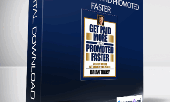 Brian Tracy - Get Paid More and Promoted Faster