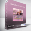 Byron Katie - Loving the one you're with