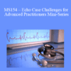 CPD - MS154 – Echo Case Challenges for Advanced Practitioners Mini-Series