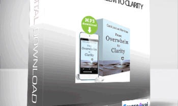 Carol Look & Rick Wilkes - From Overwhelm to Clarity