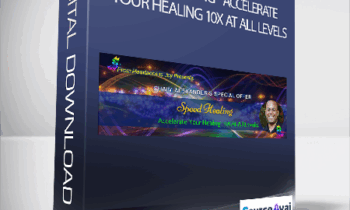 Chaim Alexander - Speed Healing - Accelerate Your Healing 10X At All Levels