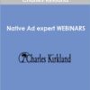 Charles Kirkland – Native Ad expert WEBINARS