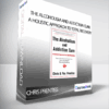 Chris Prentiss - The Alcoholism and Addiction Cure: A Holistic Approach to Total Recovery