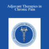 Christopher Dietrich - Adjuvant Therapies in Chronic Pain