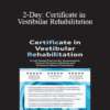 Colleen Sleik - 2-Day: Certificate in Vestibular Rehabilitation: A Lab-Based Course for Assessment