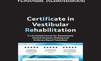 Colleen Sleik - 2-Day: Certificate in Vestibular Rehabilitation: A Lab-Based Course for Assessment