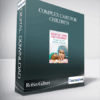 Complex Care for Children: Strategies for Every Healthcare Professional - Robin Gilbert & Stephen Jones