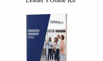 Contagious Companies - Contagious Leadership™ Leader’s Guide Kit