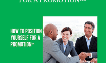 Contagious Companies - HOW TO POSITION YOURSELF FOR A PROMOTION™