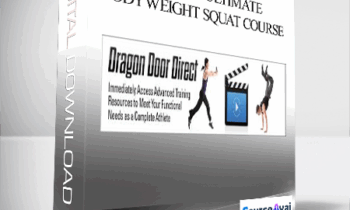 Convict Conditioning - Vol 2 The Ultimate Bodyweight Squat Course