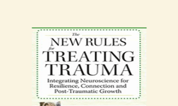 Courtney Armstrong - New Rules for Treating Trauma: Integrating Neuroscience for Resilience