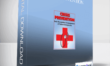 Crisis Prevention: Early Recognition & Management of Patient Emergencies - Robin Gilbert & Rachel Cartwright-Vanzant
