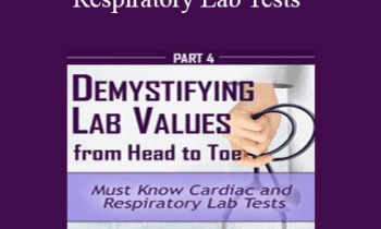 Cyndi Zarbano - Must Know Cardiac and Respiratory Lab Tests