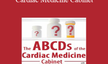 Cyndi Zarbano - The ABCDs of the Cardiac Medicine Cabinet