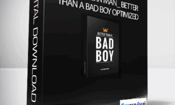 Dan Bacon - The Modern Man_ Better Than a Bad Boy Optimized Version