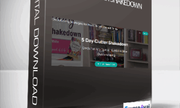 Dana White - 5 Day Clutter Shakedown