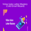 Daniel Fazio - Video Sales Letter Mastery (Cold Email Wizard)