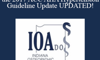 Daniel M Gelfman - What You Need to Know About the 2017 ACC AHA Hypertension Guideline Update UPDATED!