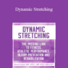 Darrell Locket - Dynamic Stretching: The Missing Link to Fitness