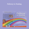 David Berceli - Pathway to Healing: A Trauma Recovery Program
