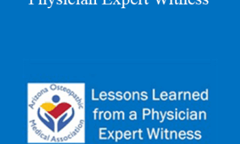 David Bryman - Lessons Learned from a Physician Expert Witness