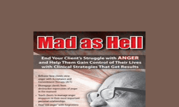 David C. Brillhart - Mad as Hell: End Your Client's Struggle with Anger and Help Them Gain Control of Their Lives with Clinical Strategies That Get Results