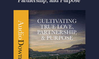 David Deida - Cultivating True Love