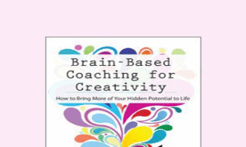 David Grand - Brain-Based Coaching for Creativity: How to Bring More of Your Hidden Potential to Life