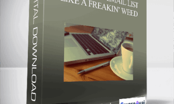 David Siteman Garland - Grow Your Email List Like A Freakin’ Weed